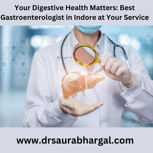 best gastroenterologist indore