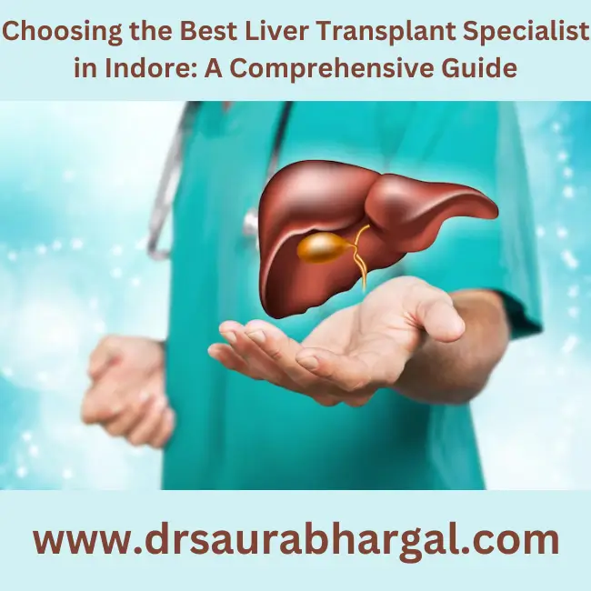 best liver specialist doctor in indore