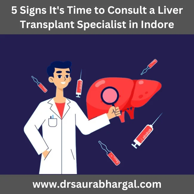 liver transplant specialist in Indore